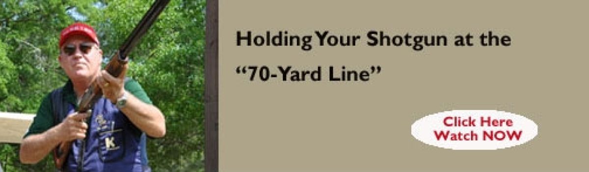 Holding Your Shotgun At The 70-Yard-Line